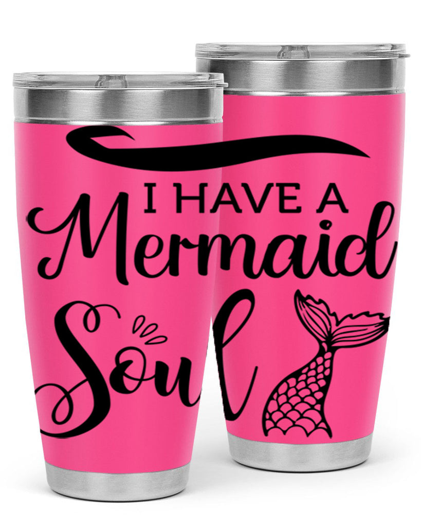 I have a Mermaid soul 228#- mermaid- Tumbler