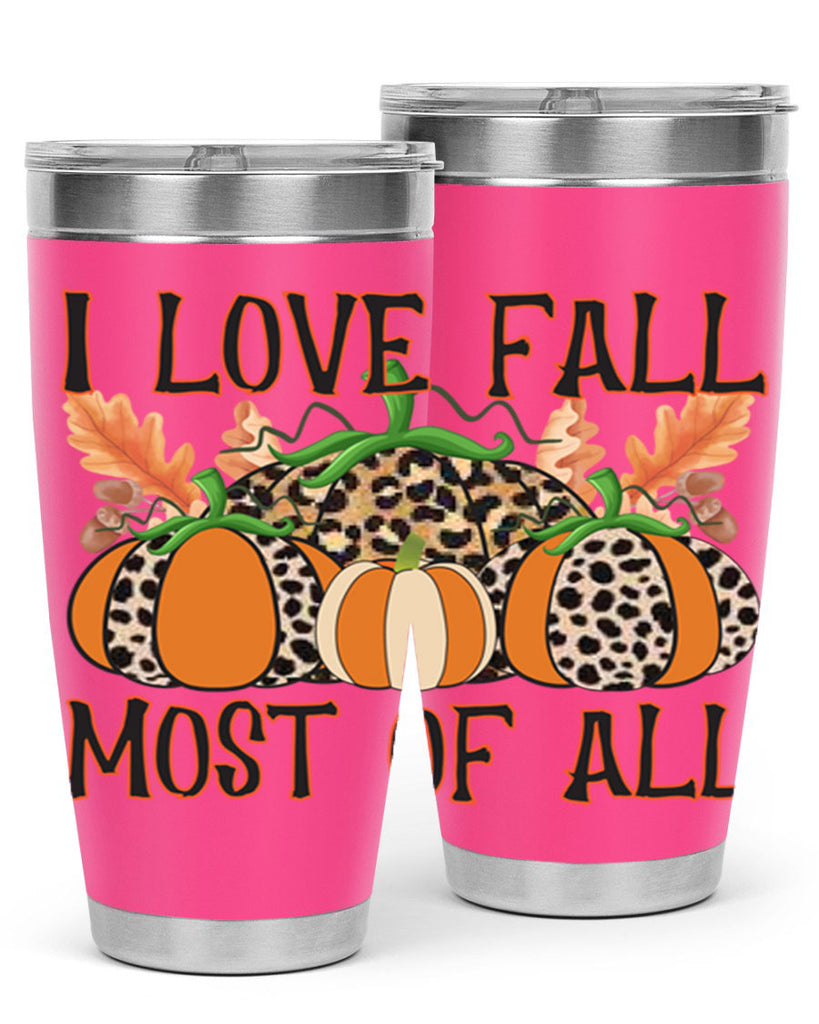 I love fall most of all 333#- fall- Tumbler