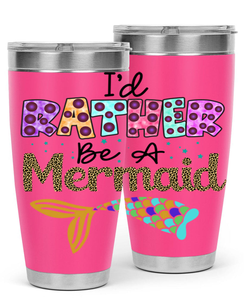 Id Rather Be A Mermaid 241#- mermaid- Tumbler