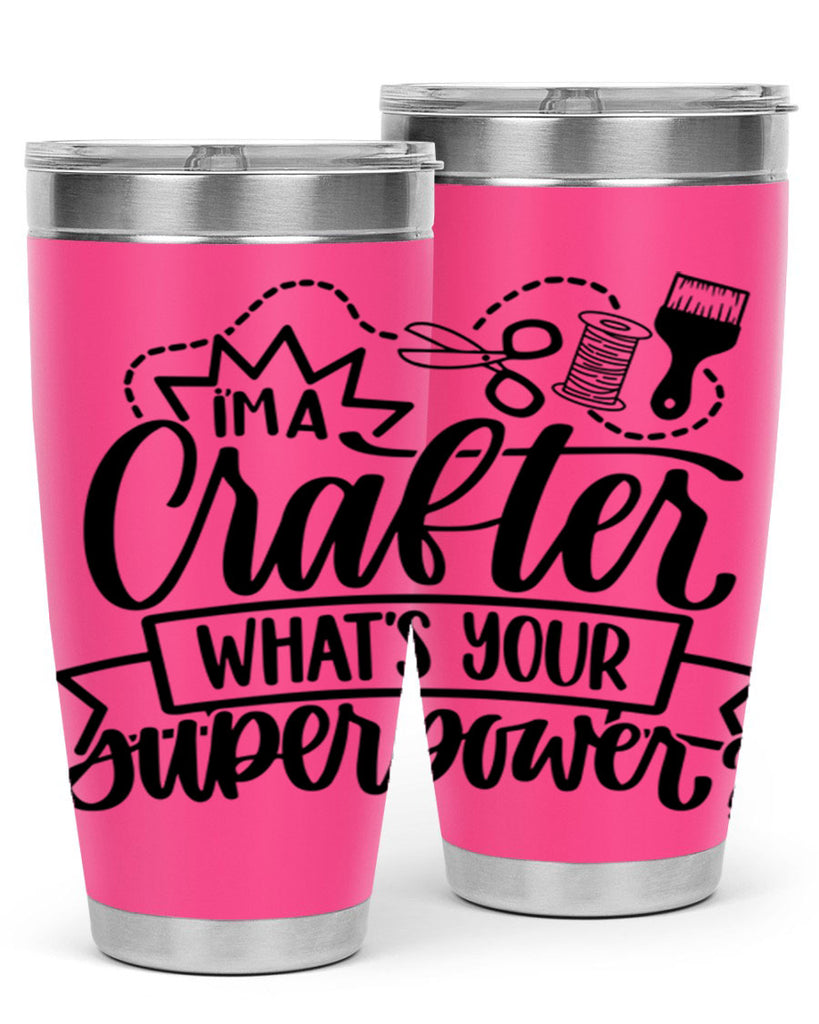 Im A Crafter Whats Your 19#- crafting- Tumbler