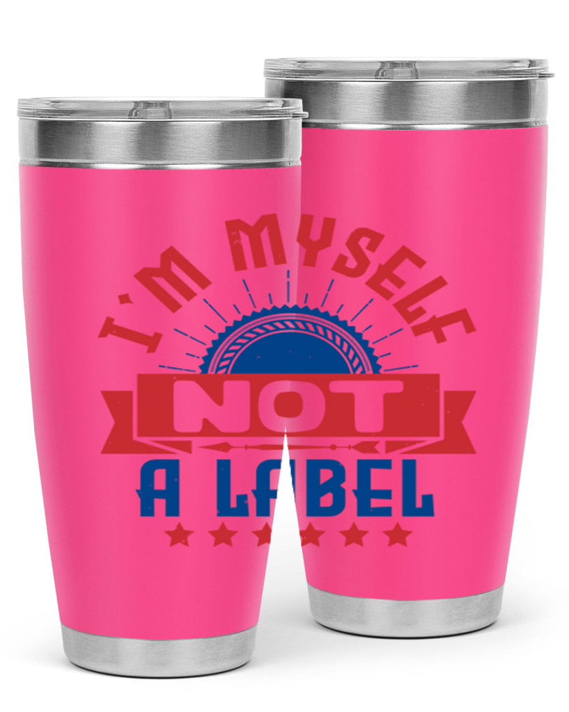 Im myself not a label Style 15#- Fourt Of July- Tumbler