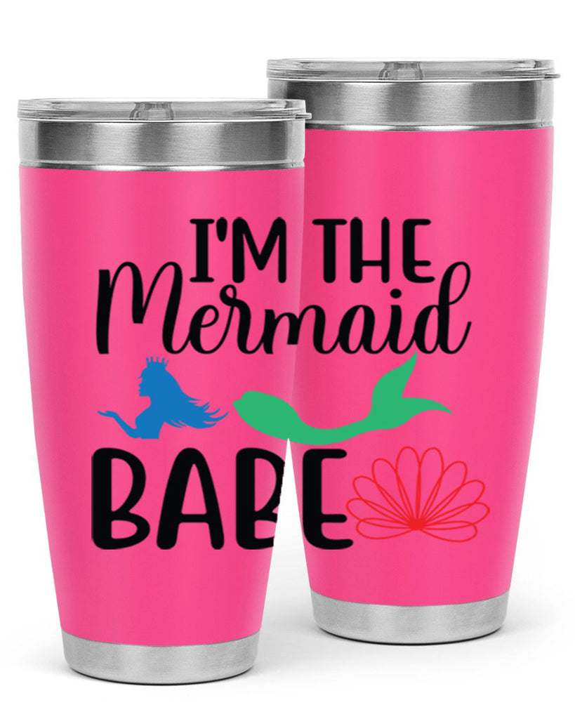 Im the Mermaid Babe 264#- mermaid- Tumbler