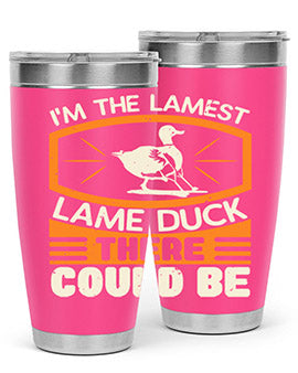 Im the lamest lame duck there could be Style 37#- duck- Tumbler