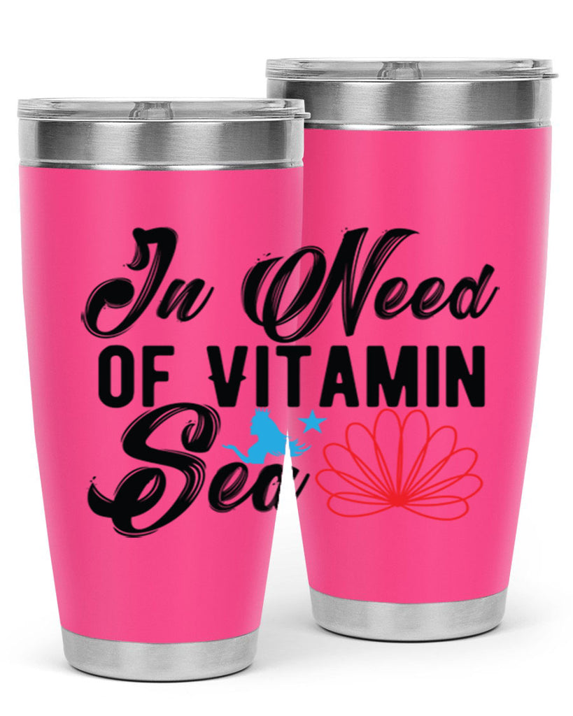 In Need of Vitamin Sea 265#- mermaid- Tumbler