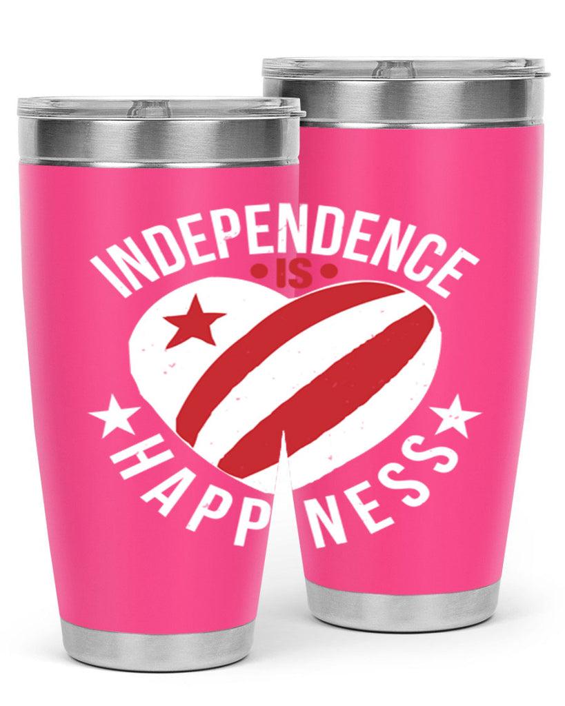 Independence is Happyness Style 25#- Fourt Of July- Tumbler