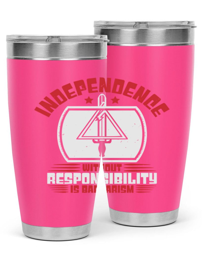 Independence without responsibility Style 28#- Fourt Of July- Tumbler