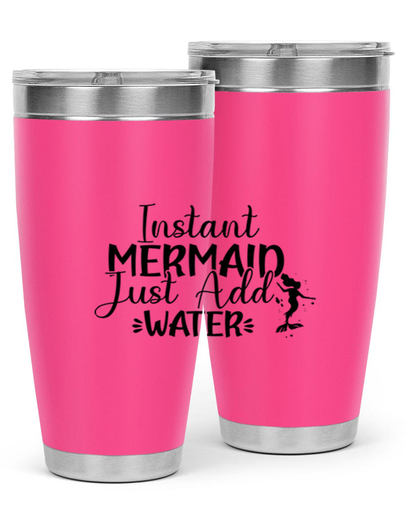 Instant Mermaid Just Add Water 269#- mermaid- Tumbler