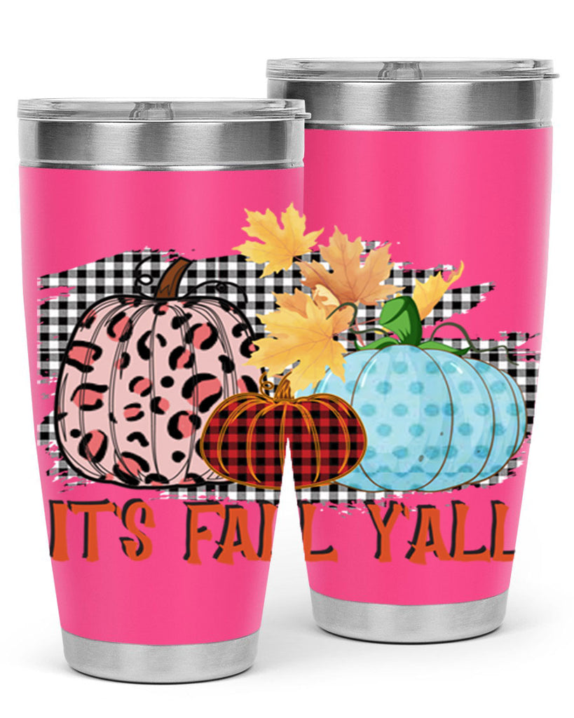 Its Fall Yall Design 371#- fall- Tumbler