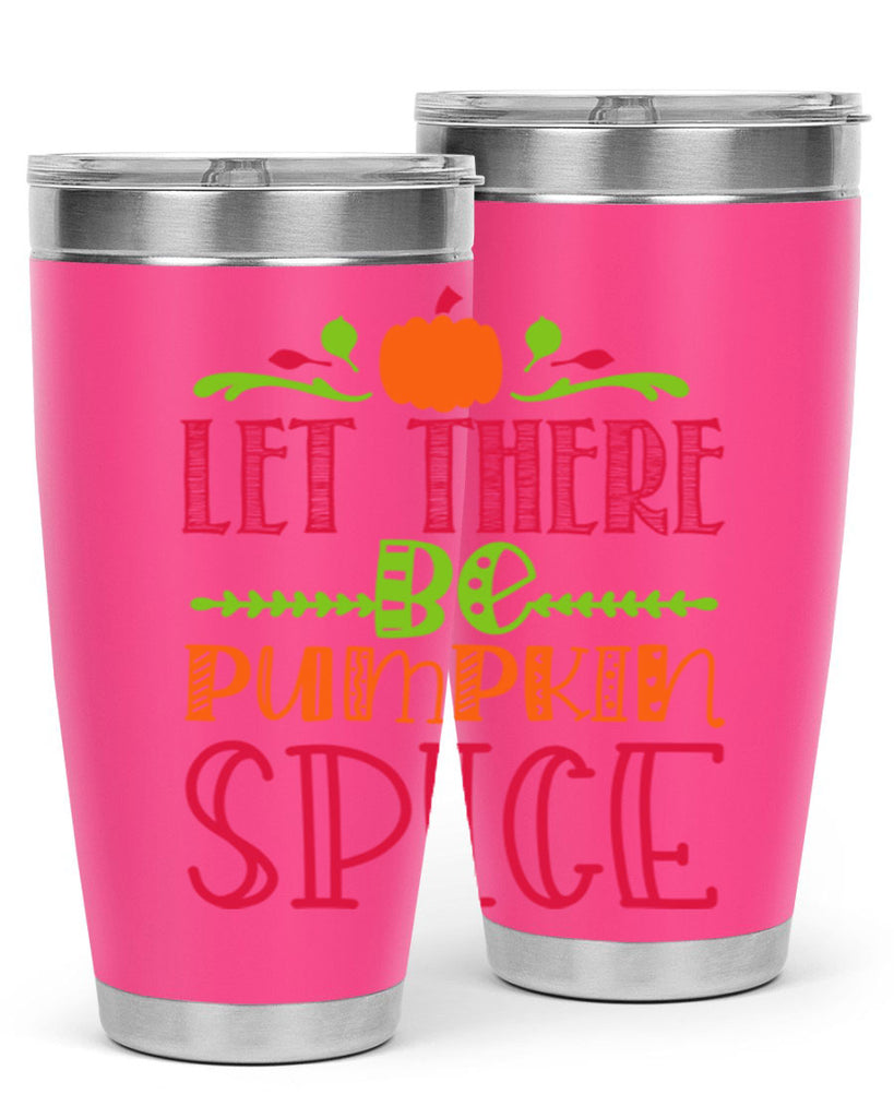 Let There Be Pumpkin Spice 402#- fall- Tumbler