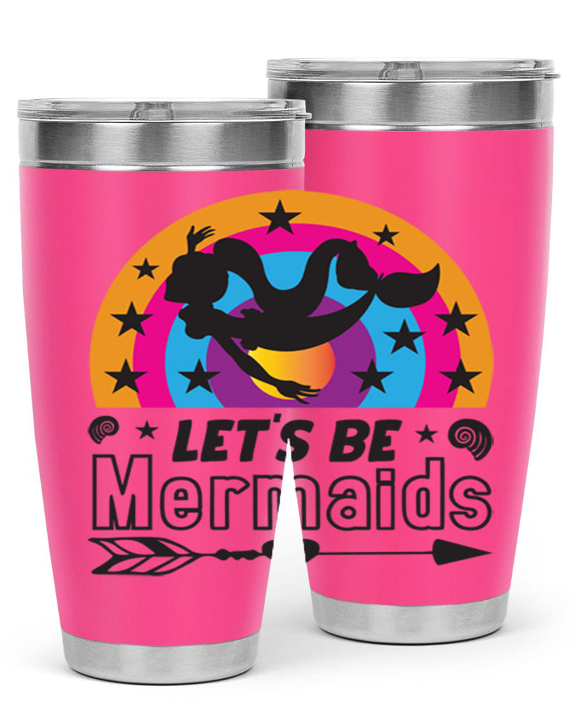 Lets be mermaids 300#- mermaid- Tumbler