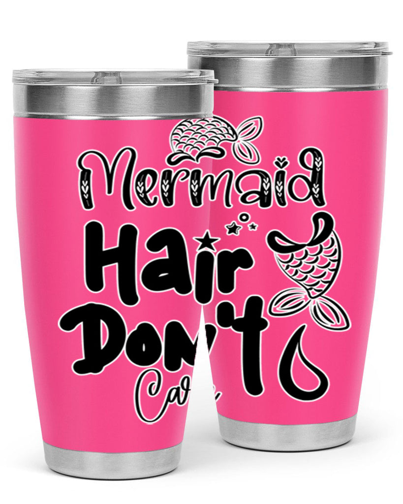 Mermaid Hair Dont Care 408#- mermaid- Tumbler