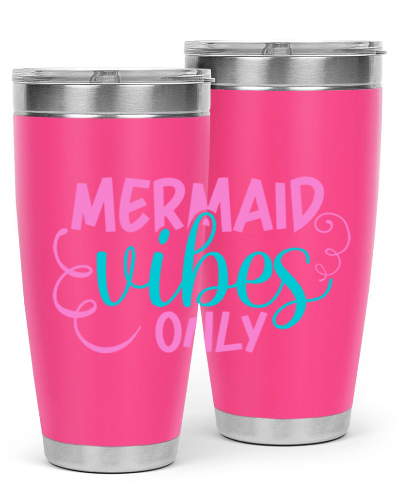 Mermaid Vibes Only 386#- mermaid- Tumbler