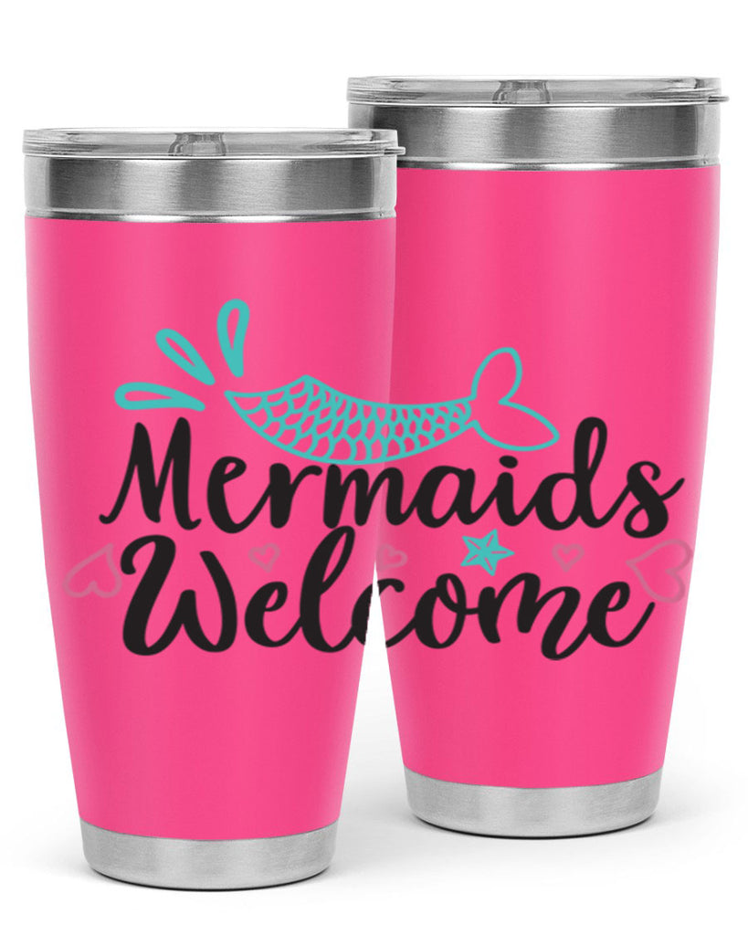 Mermaids Welcome 474#- mermaid- Tumbler