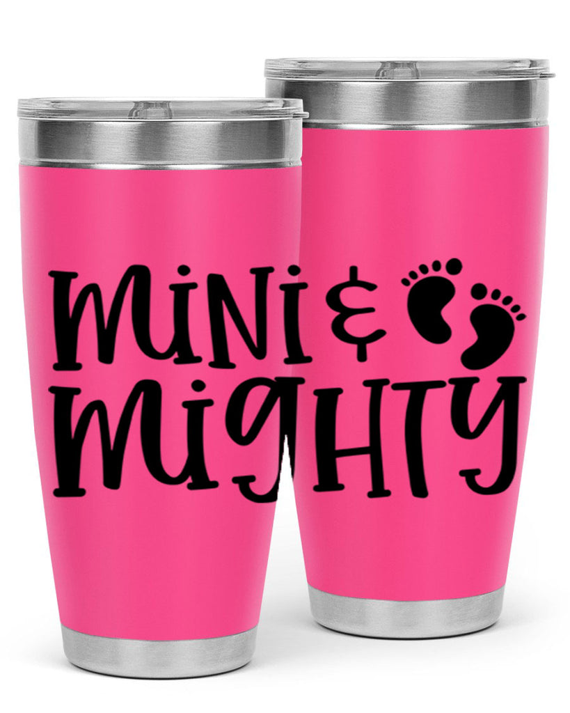 Mini and Mighty Style 45#- baby- tumbler