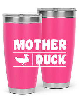 Mother ducker Style 24#- duck- Tumbler