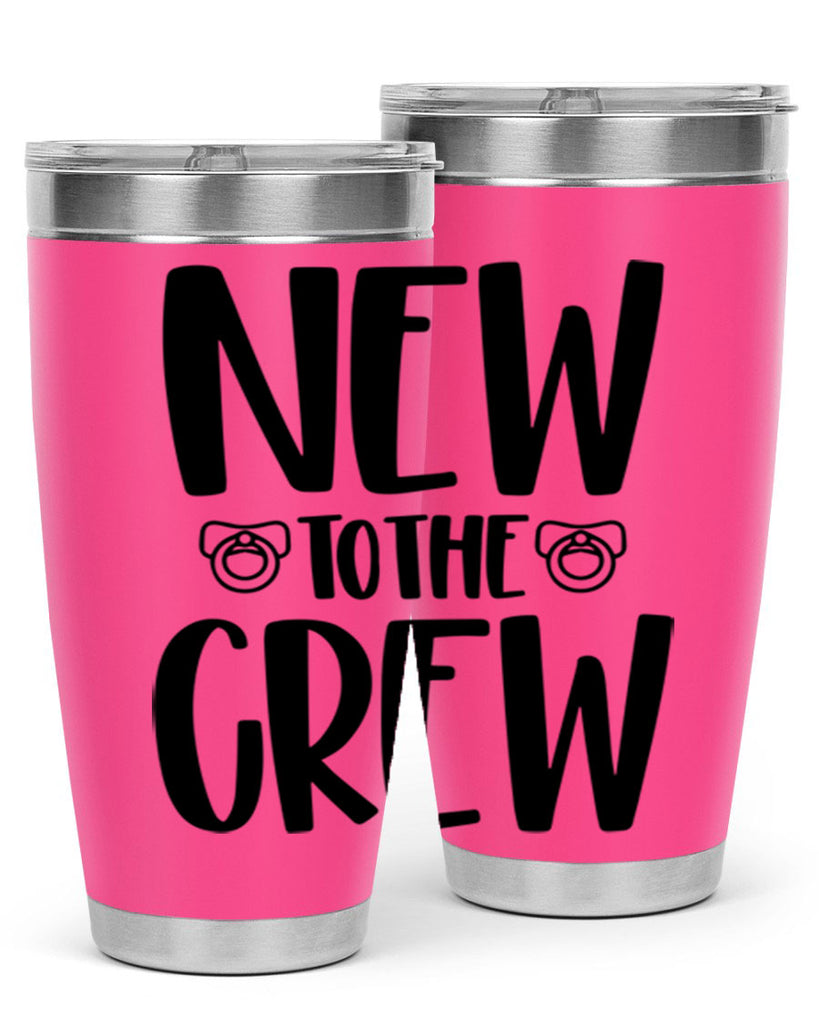 New To The Crew Style 39#- baby- tumbler