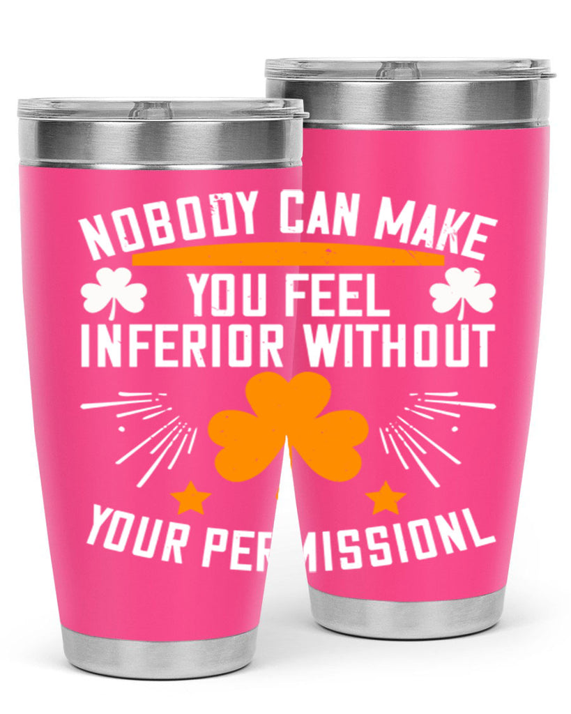 Nobody can make you feel inferior without your Style 41#- womens day- Tumbler