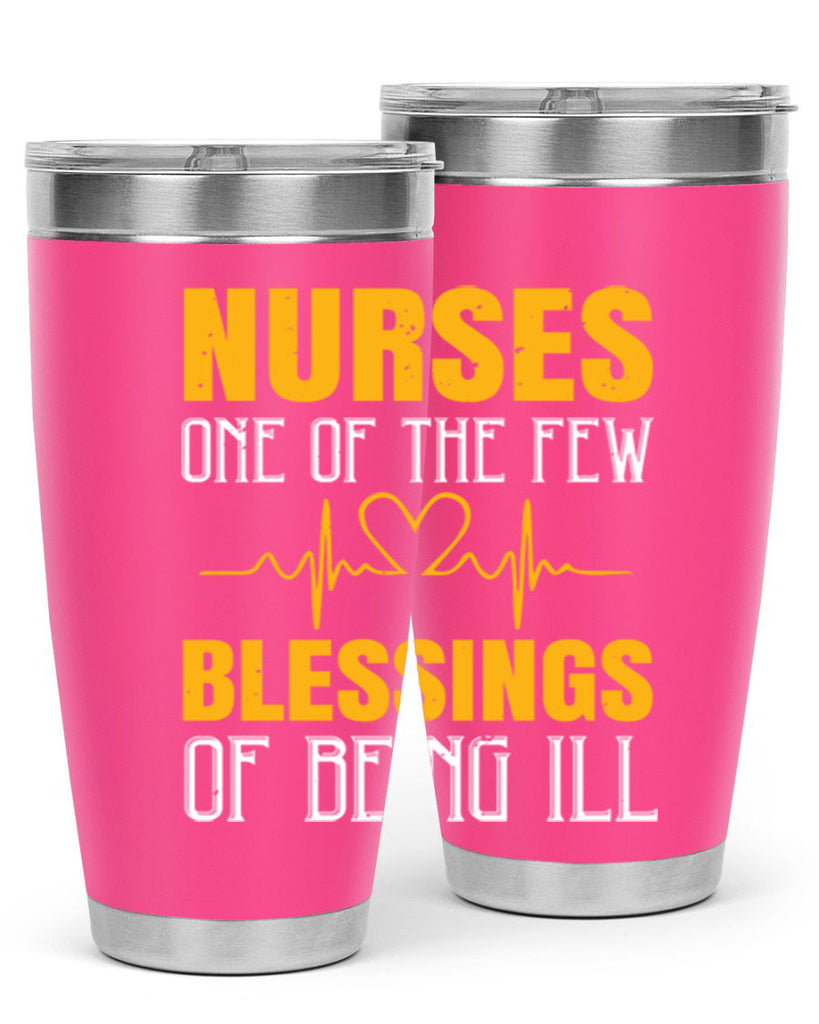 Nurses — one of the few blessings of being ill Style 278#- nurse- tumbler