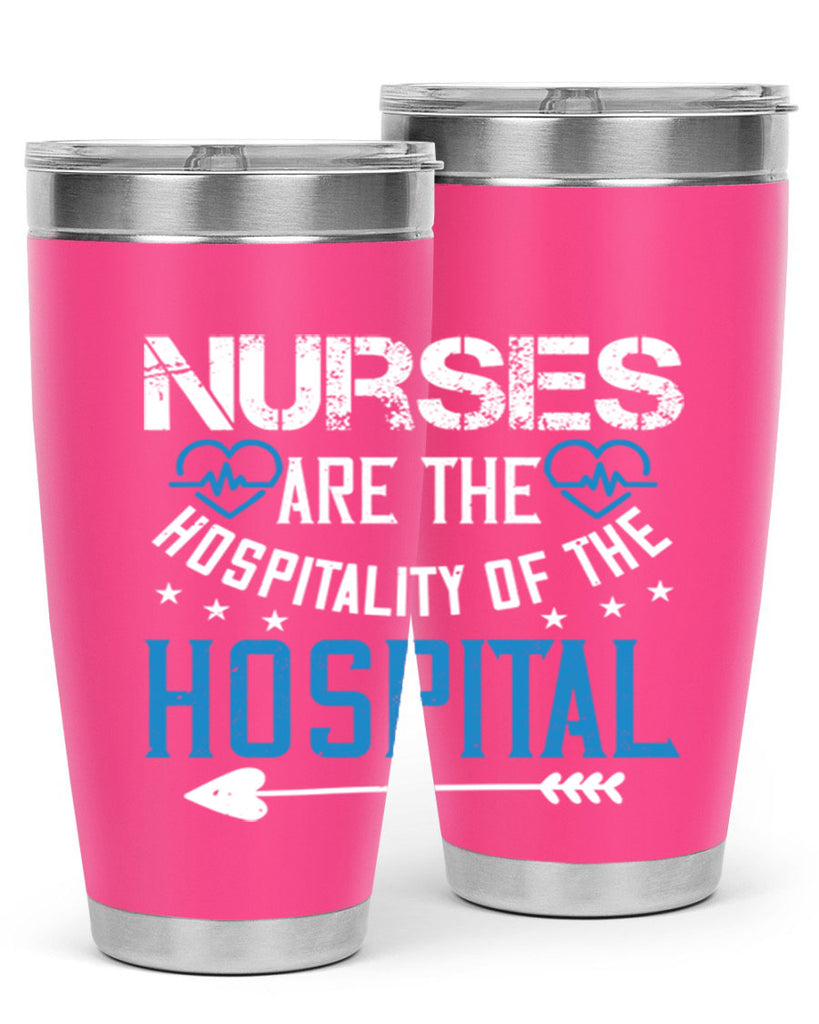 Nurses are the hospitality of the hospital Style 284#- nurse- tumbler
