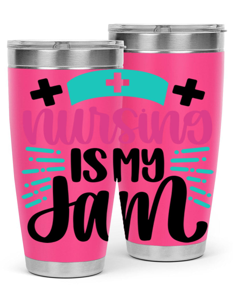 Nursing Is My Jam Style Style 67#- nurse- tumbler