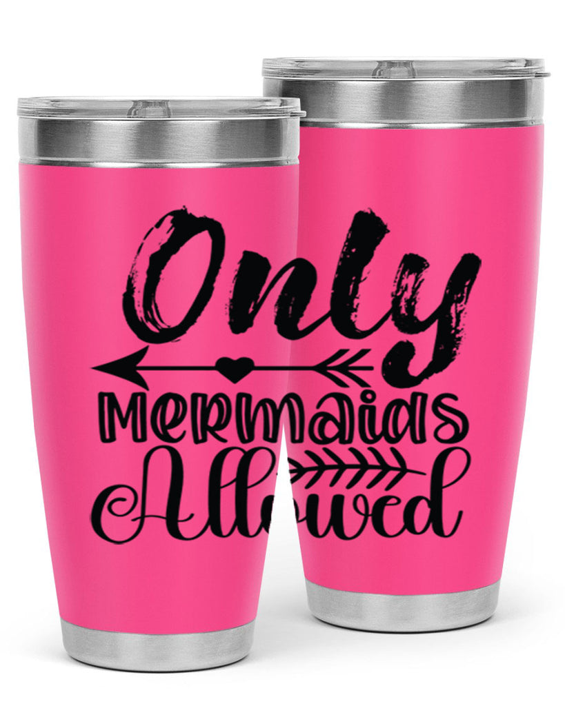 Only Mermaids Allowed 532#- mermaid- Tumbler