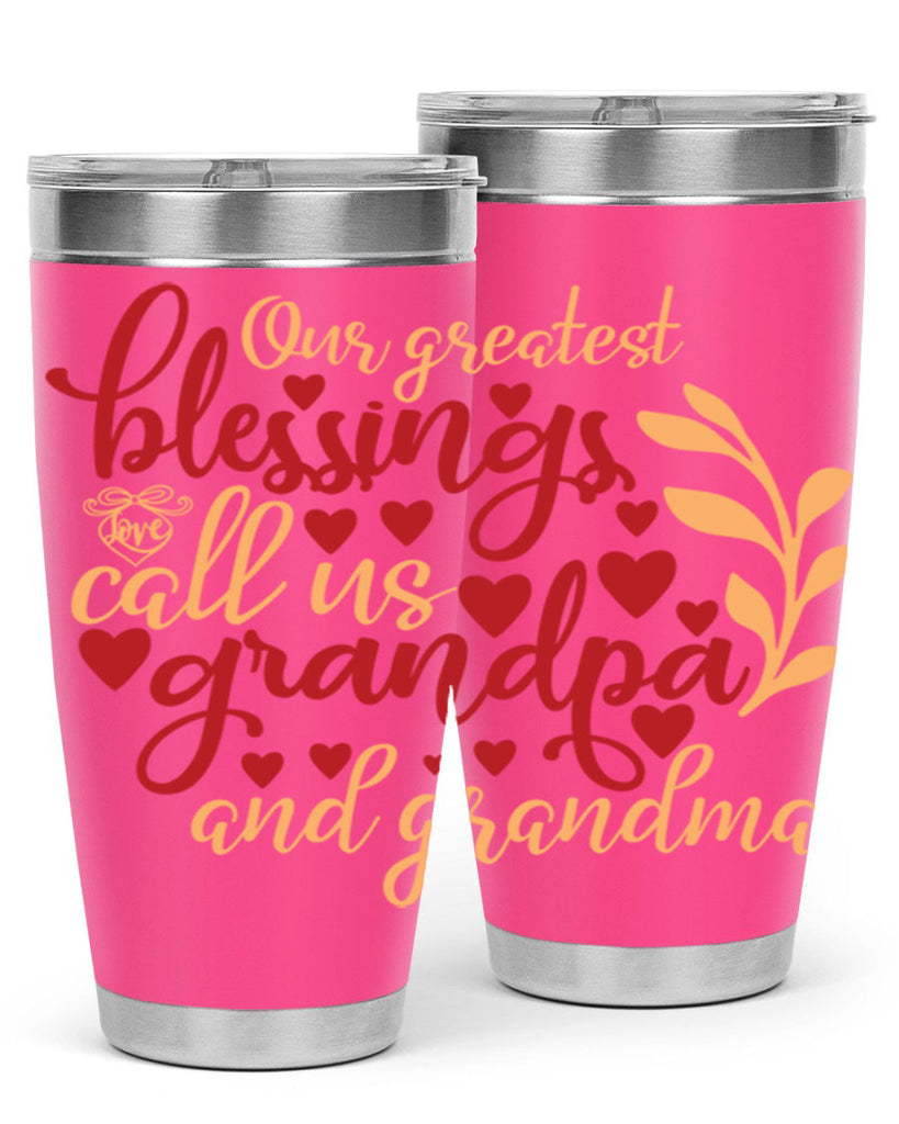 Our greatest blessings call us grandpa and grandma 1#- family- Tumbler