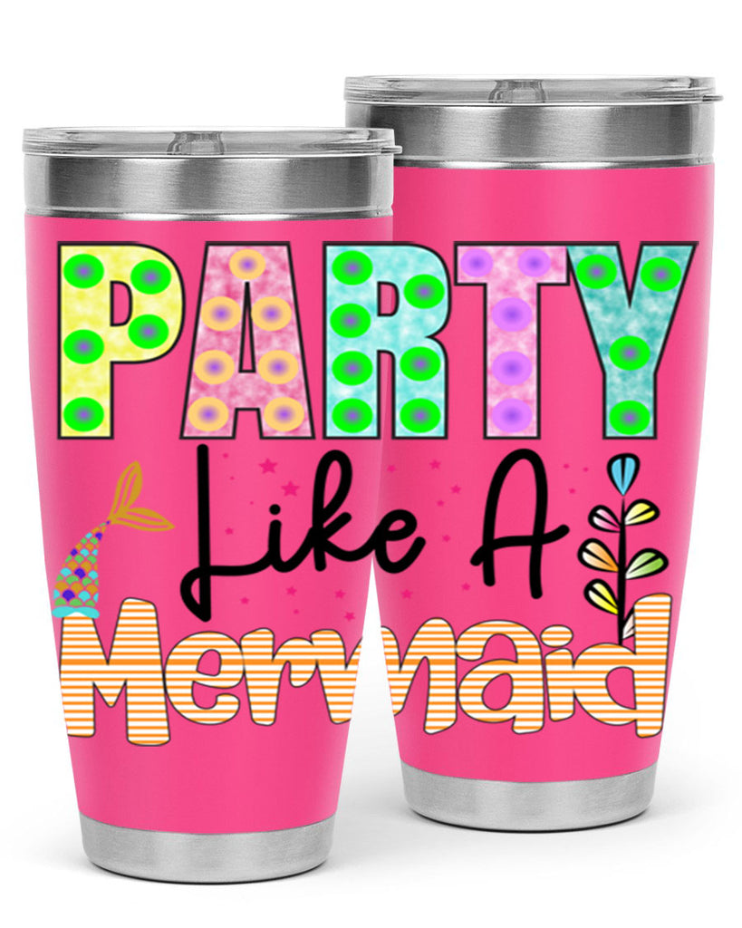 Party Like A Mermaid 538#- mermaid- Tumbler