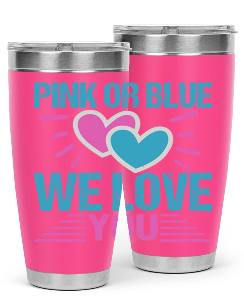 Pink or Blue we love you Style 177#- baby- tumbler