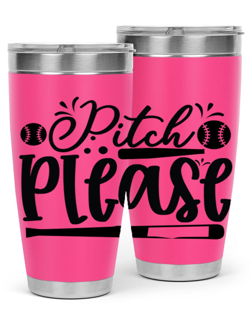 Pitch Please 2209#- baseball- Tumbler