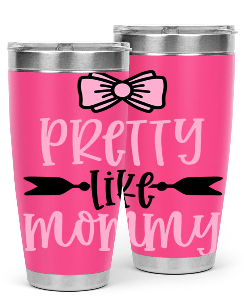 Pretty Like Mommy Style 29#- baby- tumbler
