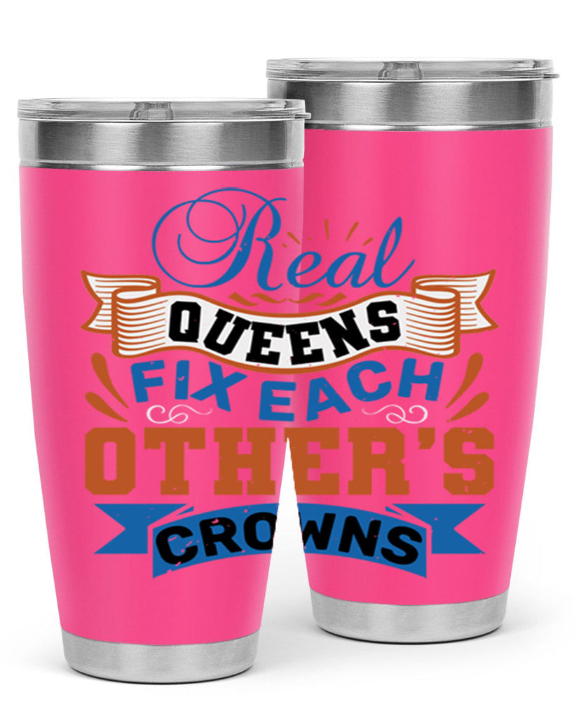 Real queens fix each other’s crowns Style 62#- Best Friend- Tumbler