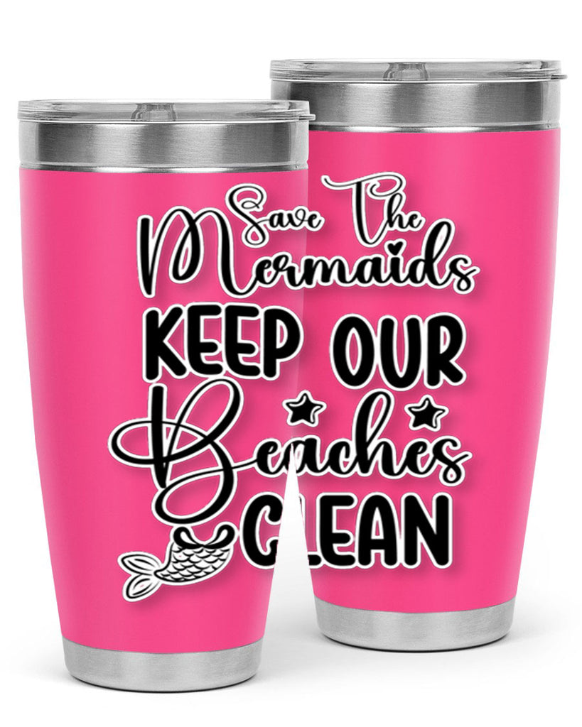 Save The Mermaids Keep Our 576#- mermaid- Tumbler