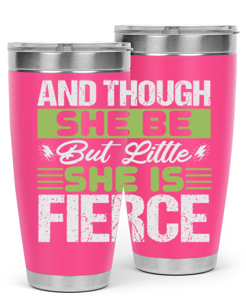 She is little but fierce Style 173#- baby- tumbler