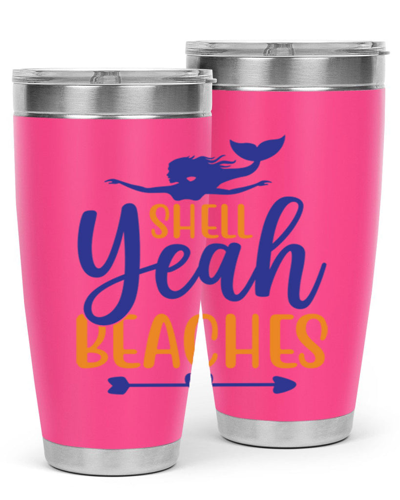 Shell Yeah Beaches 584#- mermaid- Tumbler