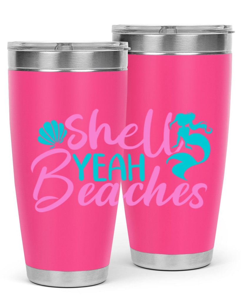 Shell Yeah Beaches 590#- mermaid- Tumbler