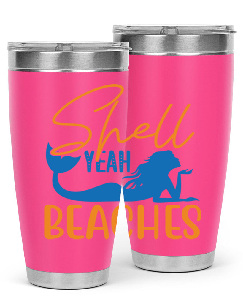 Shell Yeah Beaches 591#- mermaid- Tumbler