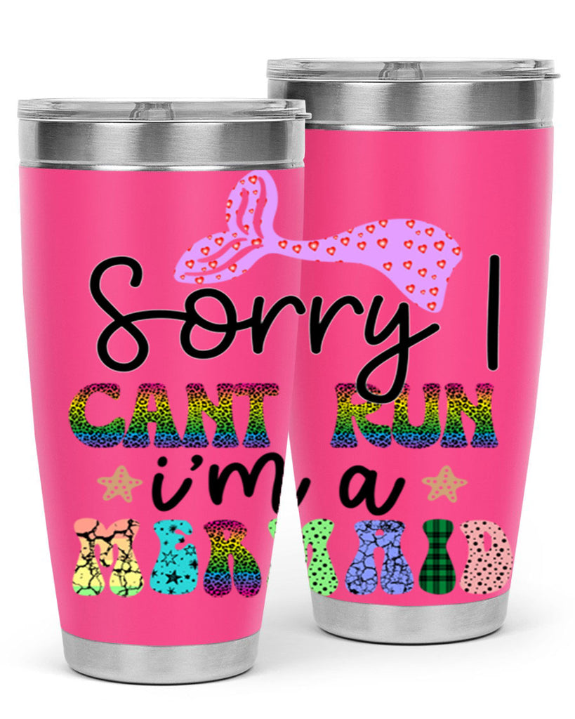 Sorry I Cant Run Im 609#- mermaid- Tumbler