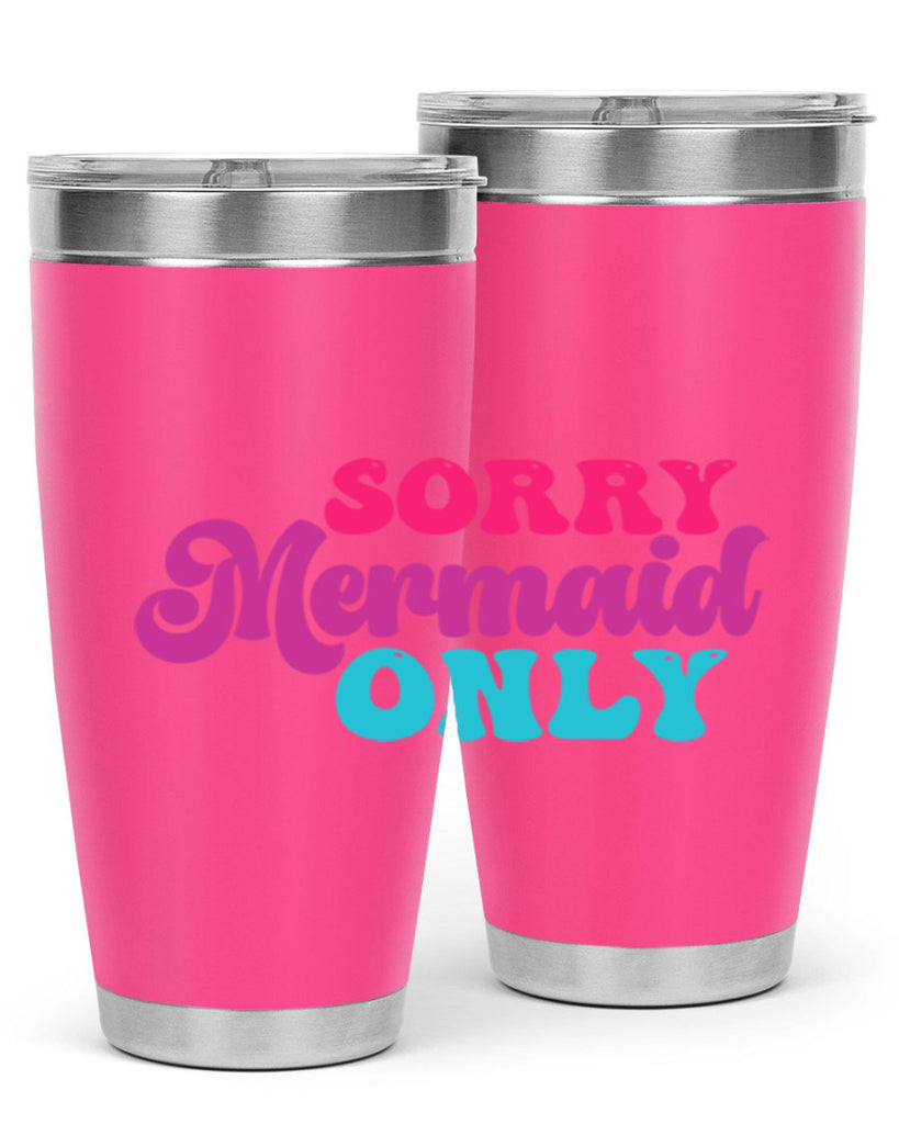 Sorry Mermaid Only 601#- mermaid- Tumbler