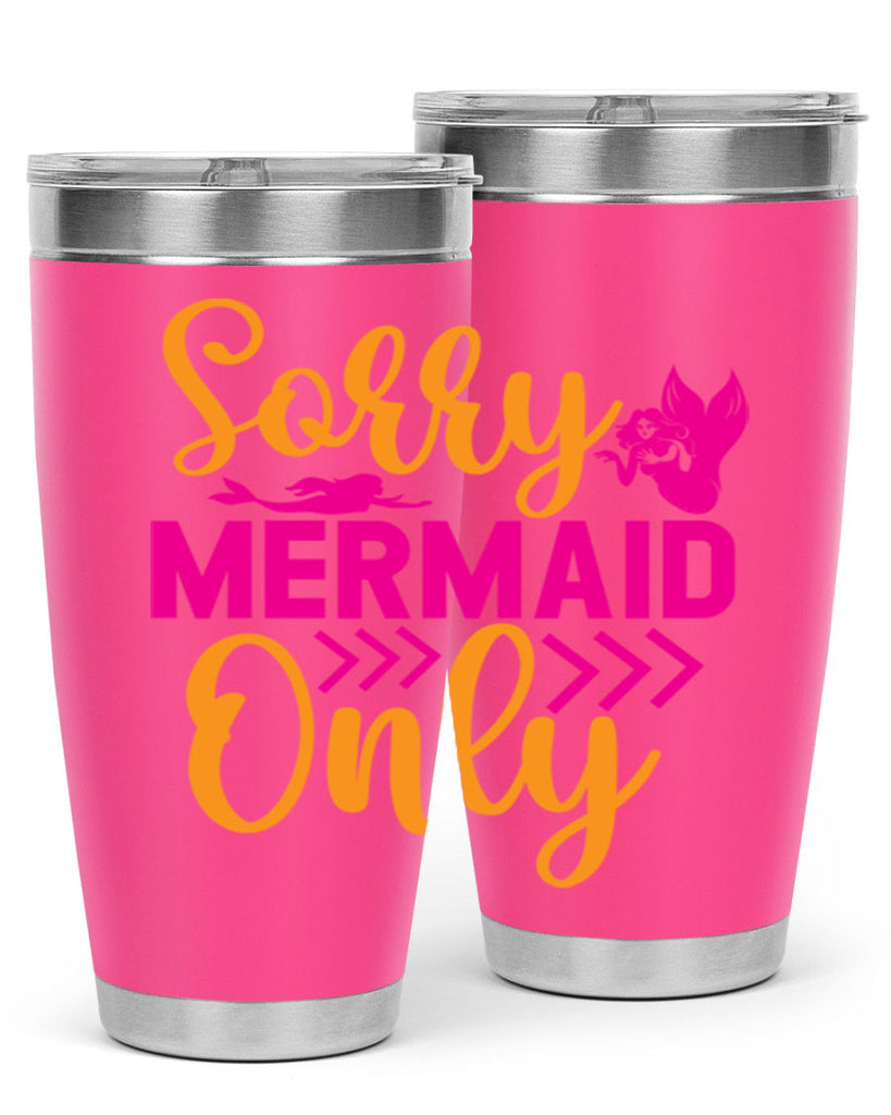 Sorry Mermaid Only 602#- mermaid- Tumbler