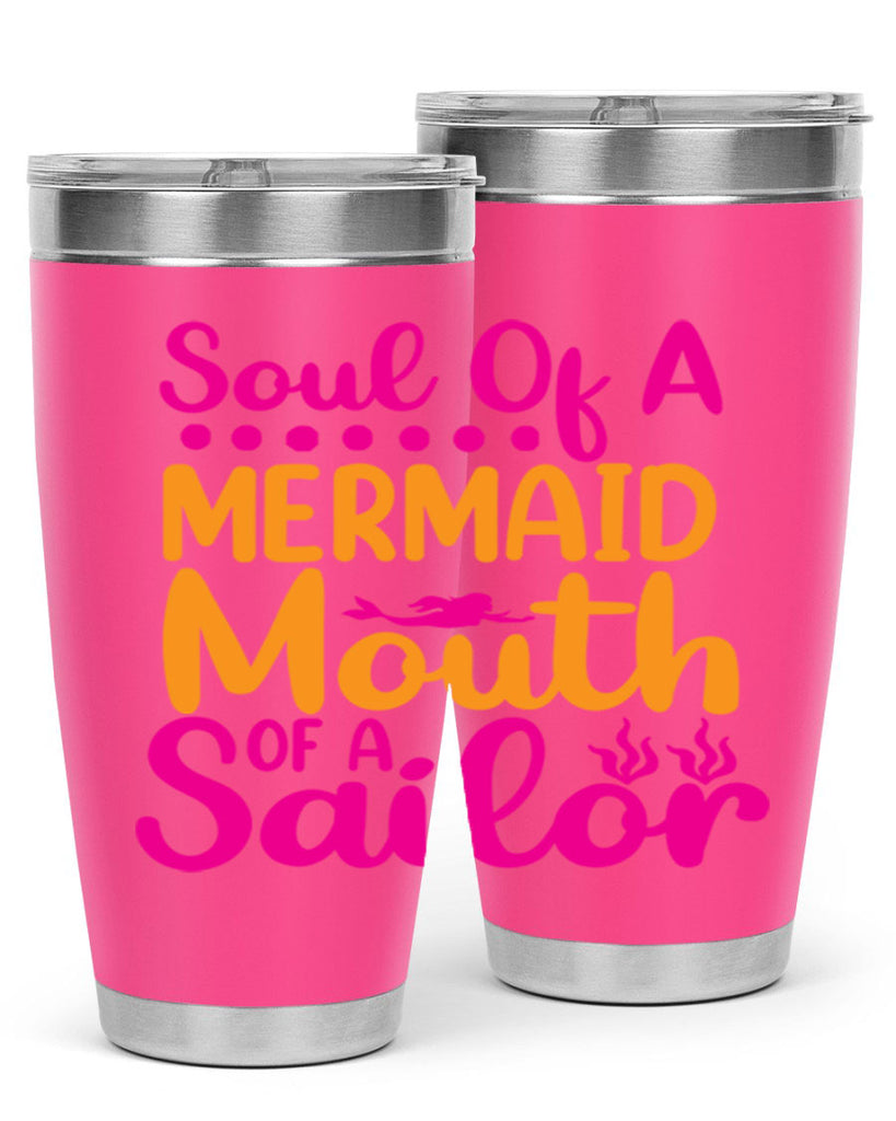 Soul Of A Mermaid Mouth Of A Sailor 619#- mermaid- Tumbler