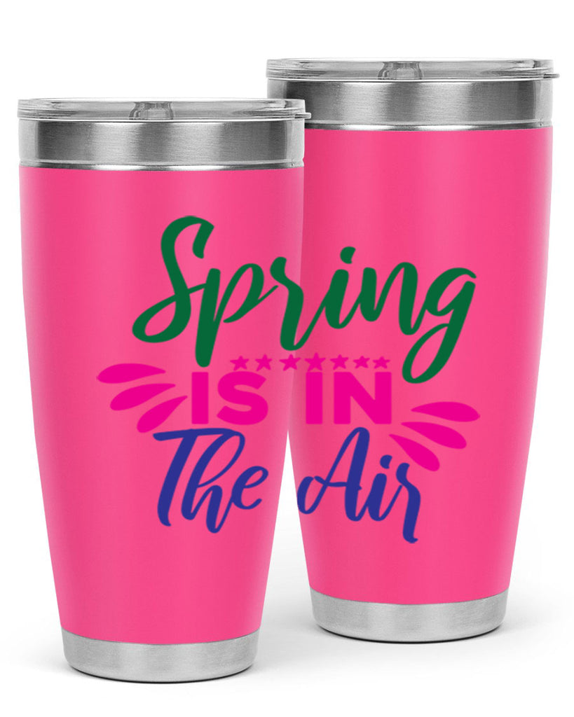 Spring Is In The Air 462#- spring- Tumbler
