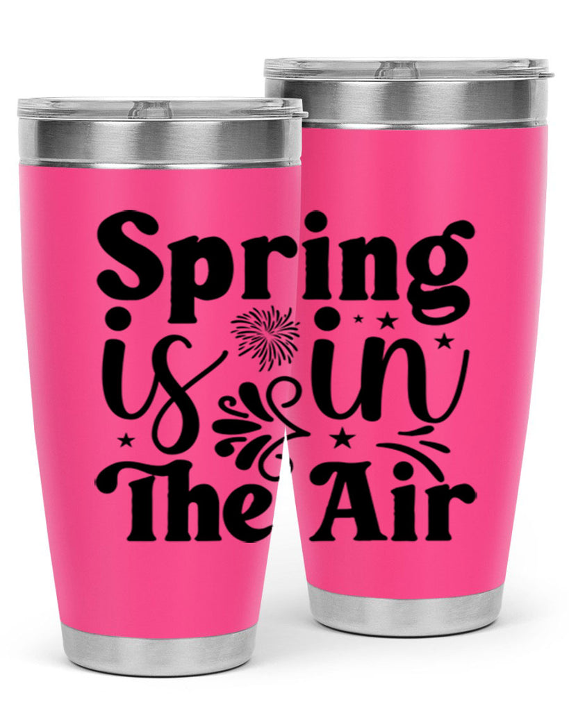 Spring Is In The Air 464#- spring- Tumbler