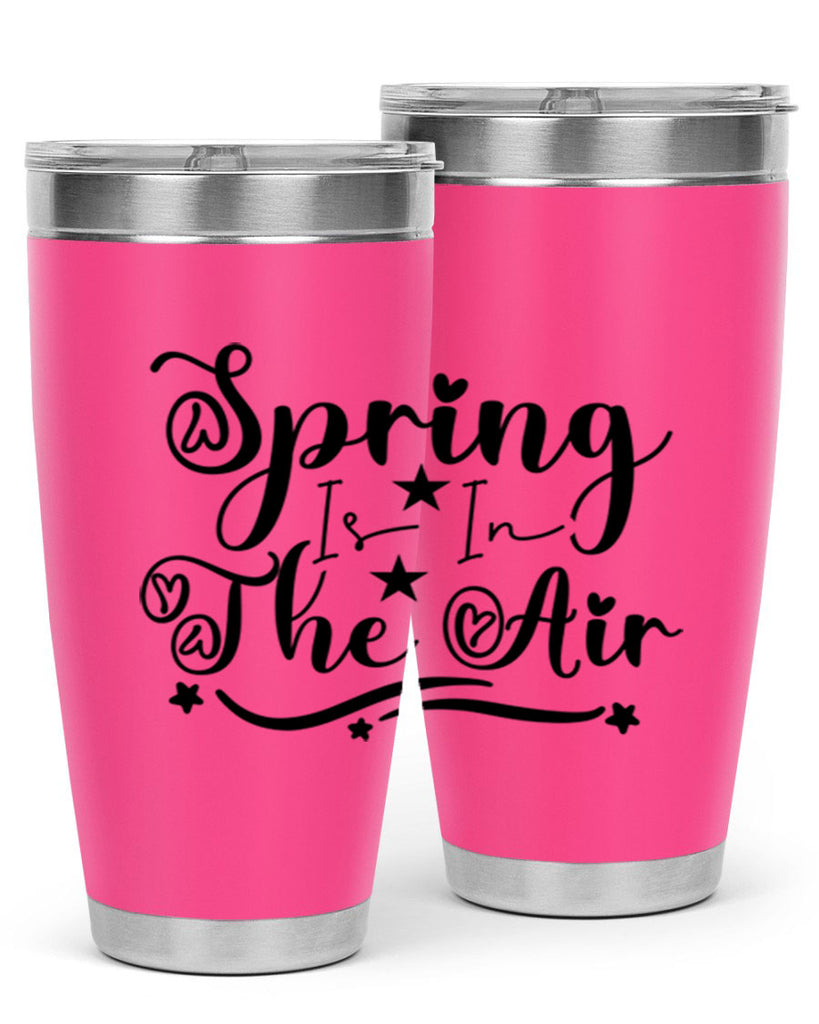 Spring Is In The Air 465#- spring- Tumbler