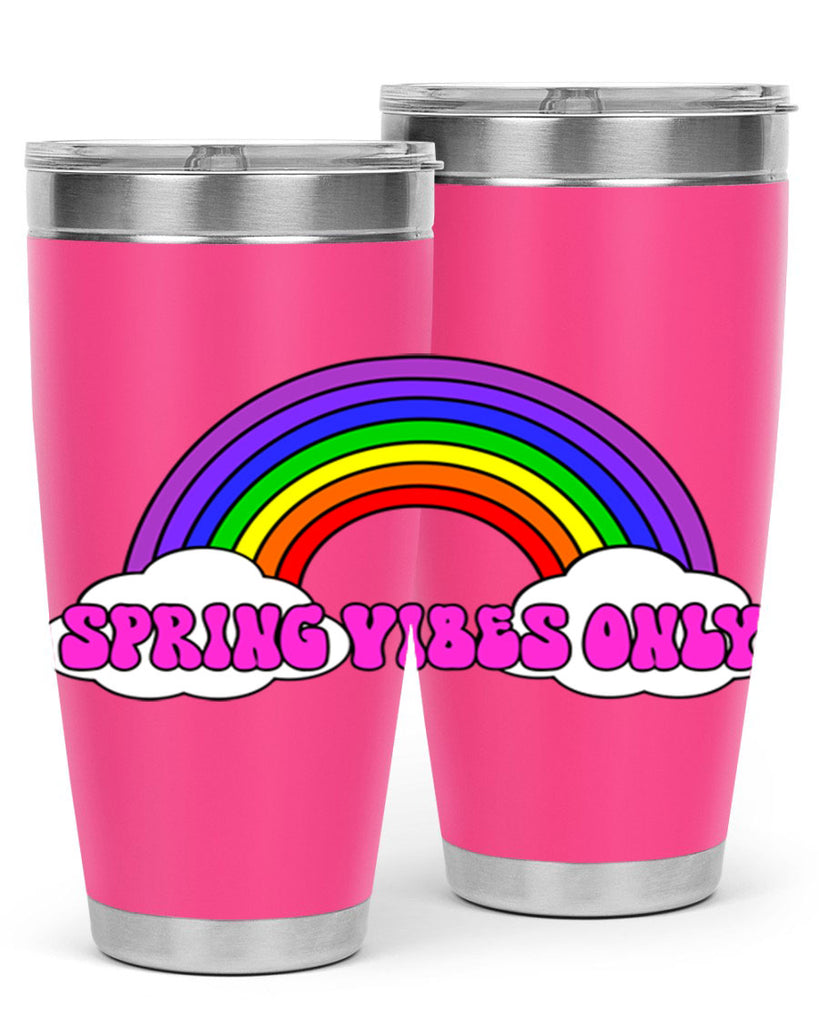 Spring Vibes Only477#- spring- Tumbler