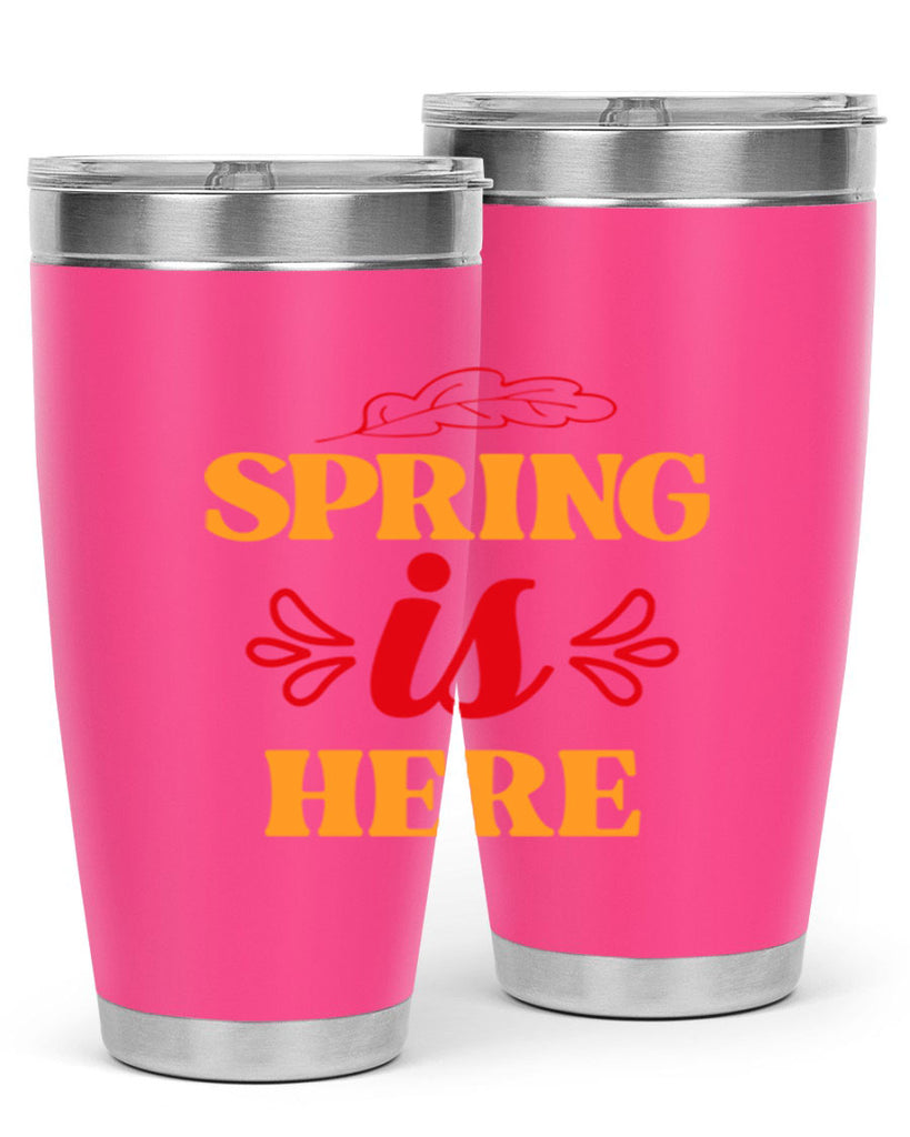 Spring is here 447#- spring- Tumbler