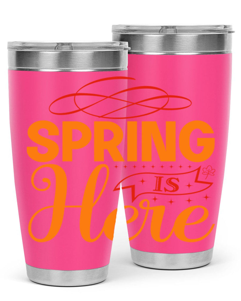 Spring is here 454#- spring- Tumbler