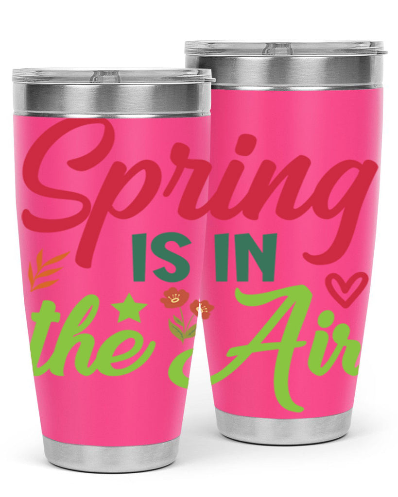 Spring is in the Air 503#- spring- Tumbler