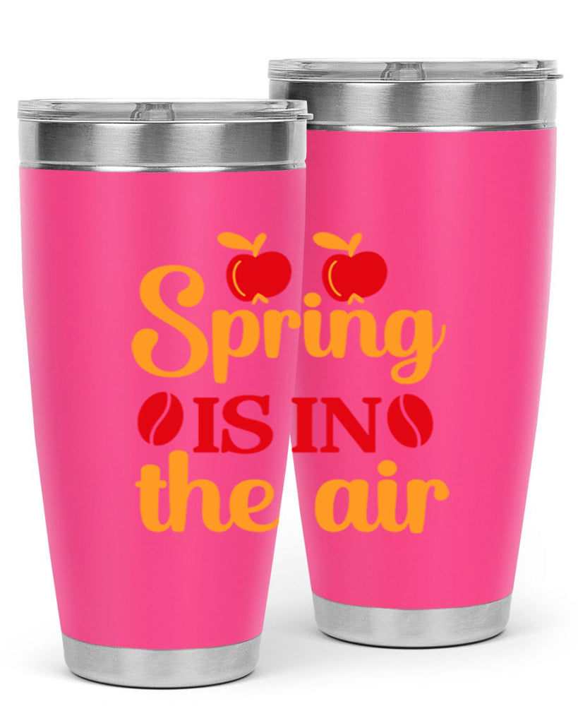 Spring is in the air 460#- spring- Tumbler