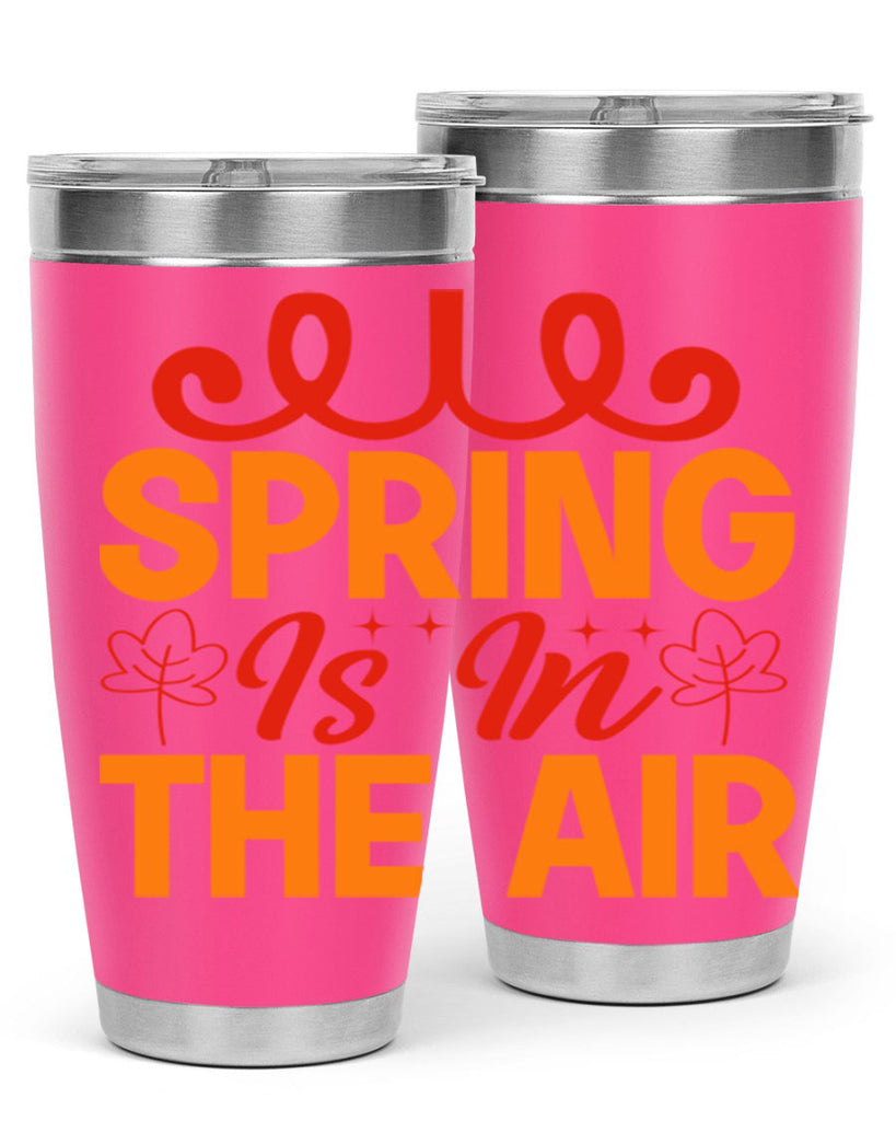 Spring is in the air 467#- spring- Tumbler