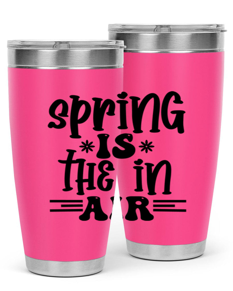 Spring is the in air 508#- spring- Tumbler